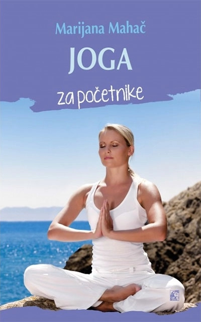 Joga za početnike  [Marijana Mahač]