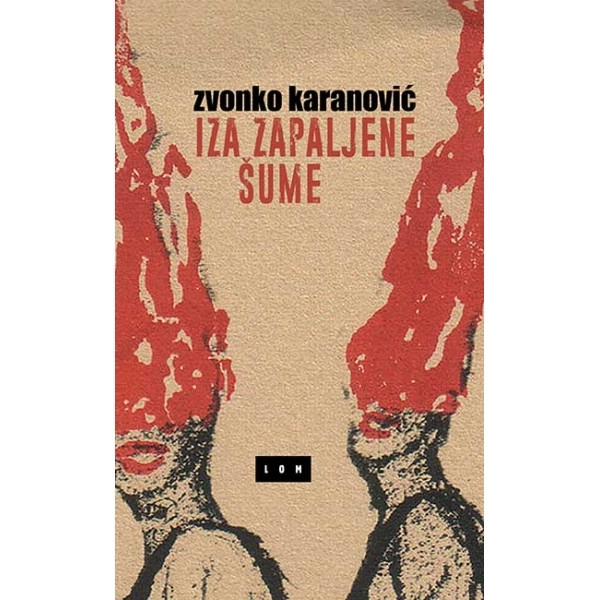 IZA ZAPALJENE ŠUME