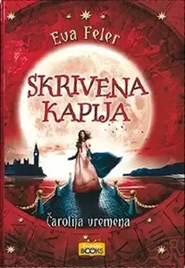 Skrivena kapija - čarolija vremena