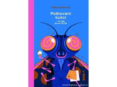 Poštovani kukci i druge jezive priče - Maša Kolanović