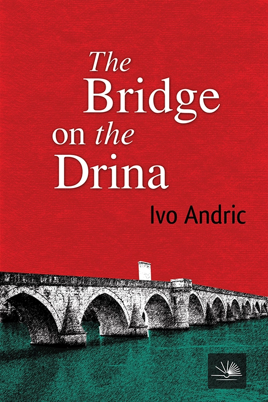 THE BRIDGE ON THE DRINA