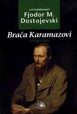 BRAĆA KARAMAZOVI II
