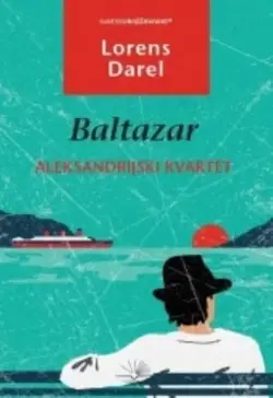 BALTAZAR -  ALEKSANDRIJSKI KVARTET - KNJIGA II