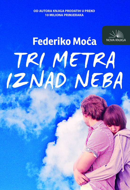 TRI METRA IZNAD NEBA TRI METRA IZNAD NEBA