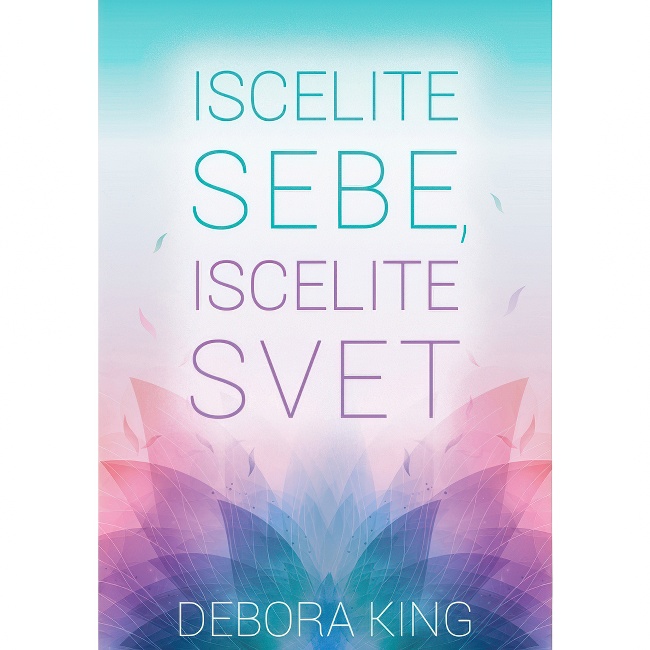 ISCELITE SEBE ISCELITE SVET DEBORA KING Harmonija