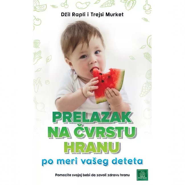 PRELAZAK NA CVRSTU HRANU Dzil Rapli, Trejsi Murket HARMONIJA