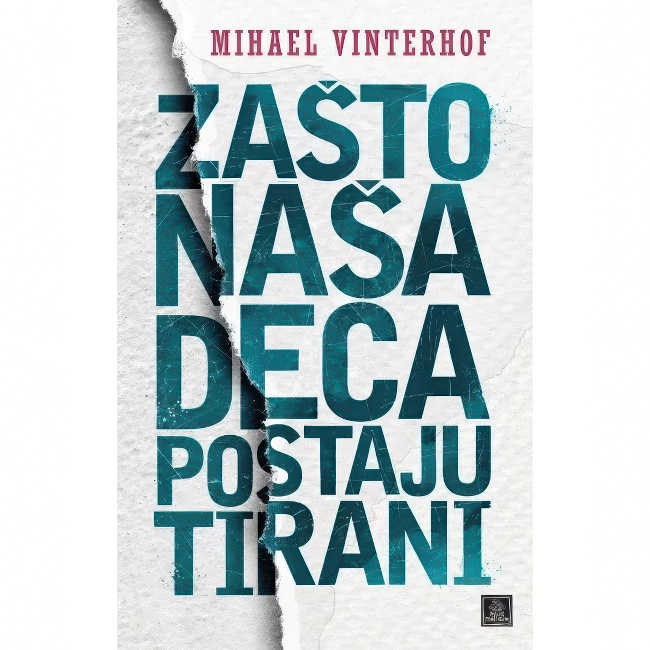 ZASTO NASA DECA POSTAJU TIRANI Mihael Vinterhof Harmonija