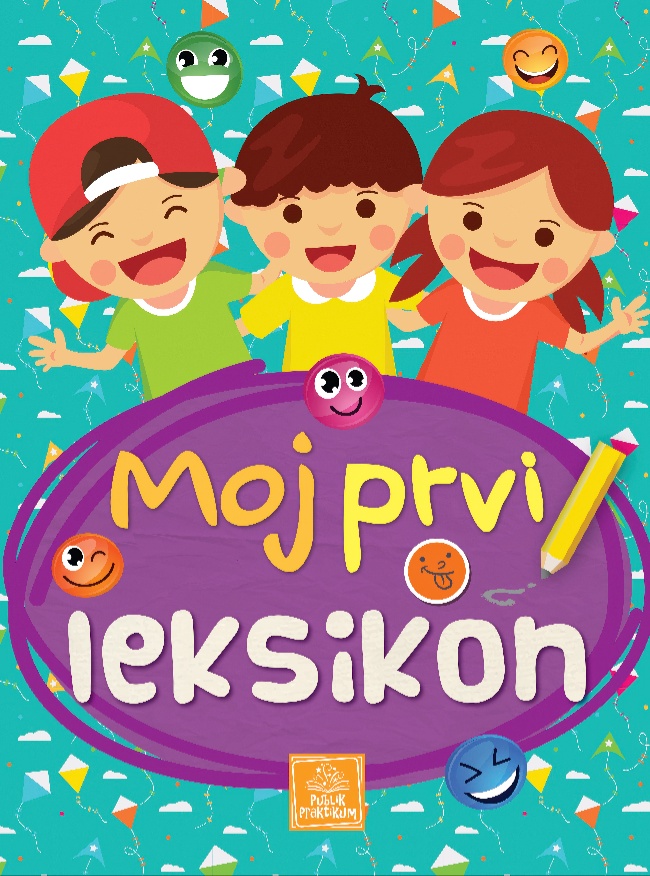 MOJ PRVI LEKSIKON-BROS Publik Praktikum