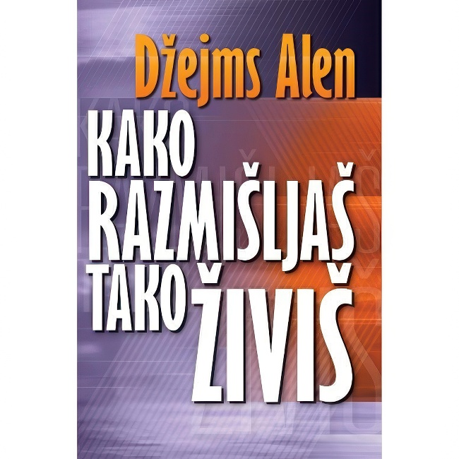 KAKO RAZMISLJAS TAKO ZIVIS DZEJMS ALEN Harmonija