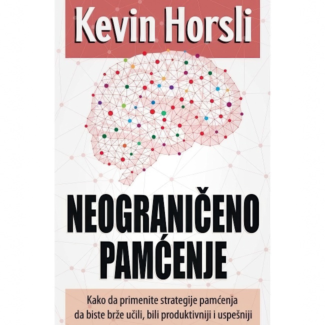 NEOGRANICENO PAMCENJE-KEVIN HORSLI Harmonija
