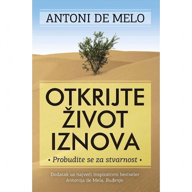 OTKRIJTE ZIVOT IZNOVA-ANTONI DE MELO Harmonija