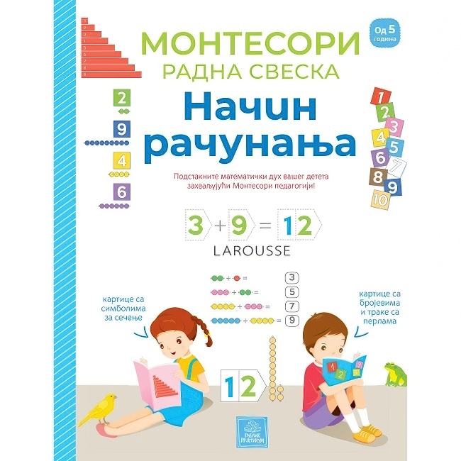 MONTESORI RADNA SVESKA-NACIN RACUNANJA 5+ god. Publik Praktikum