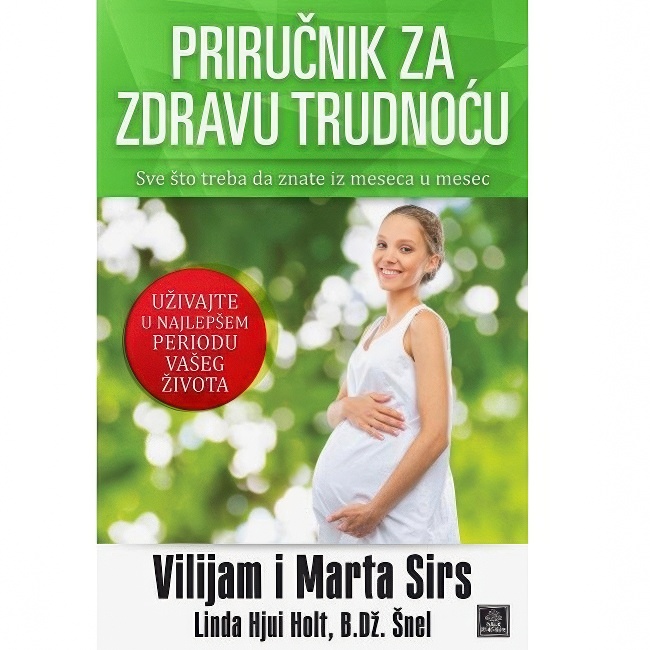 PRIRUCNIK ZA ZDRAVU TRUDNOCU/VILIJAM I MARTA SIRS Harmonija