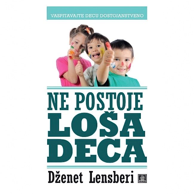 NE POSTOJE LOSA DECA DZENET LENSBERI Harmonija