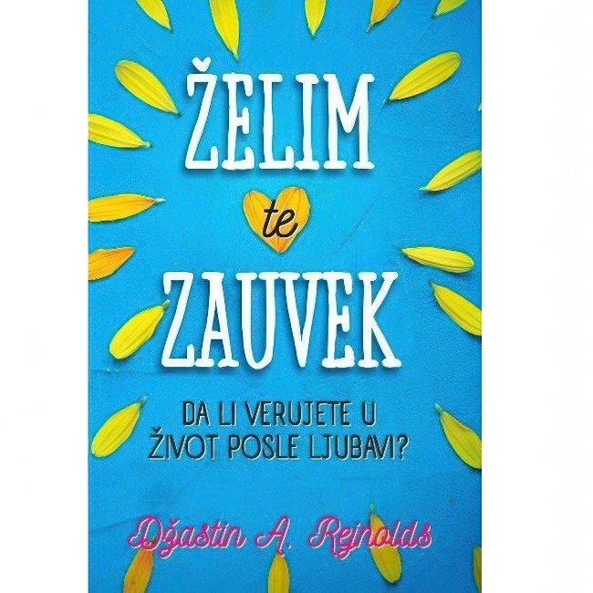 ZELIM TE ZAUVEK Dzastin A. Rejnolds Harmonija