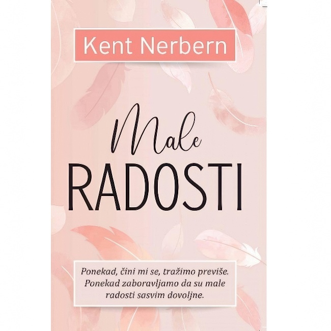 MALE RADOSTI KENT NERBERN Harmonija