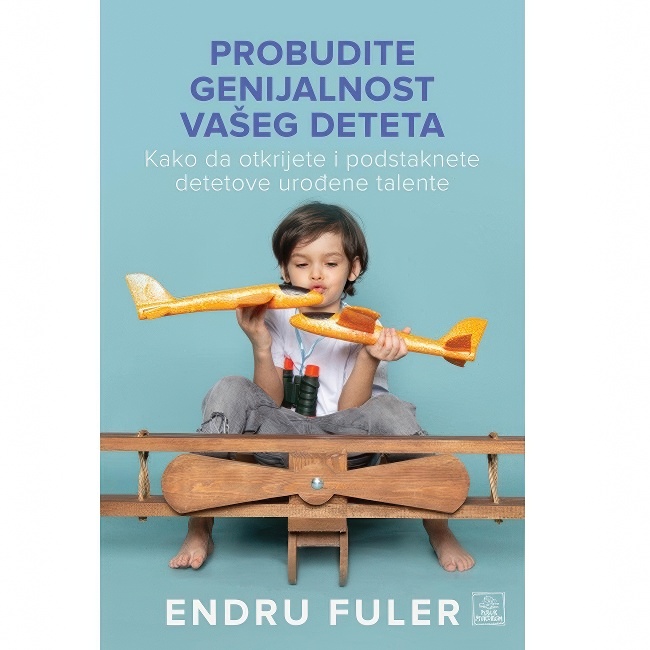 PROBUDITE GENIJALNOST VASEG DETET ENDRU FULER Harmonija
