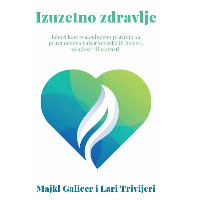 IZUZETNO ZDRAVLJE Majkl Galicer i Lari Trivijeri HARMONIJA