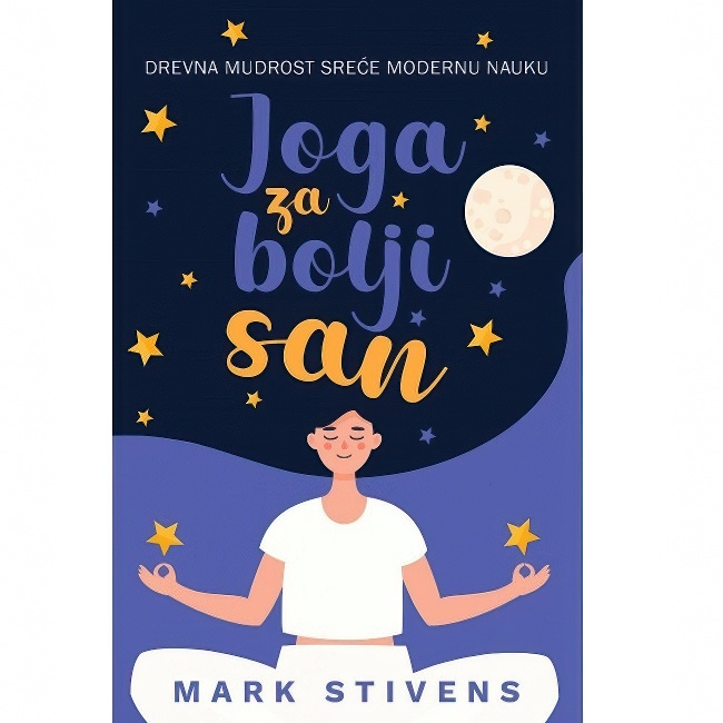 JOGA ZA BOLJI SAN Mark Stivens HARMONIJA