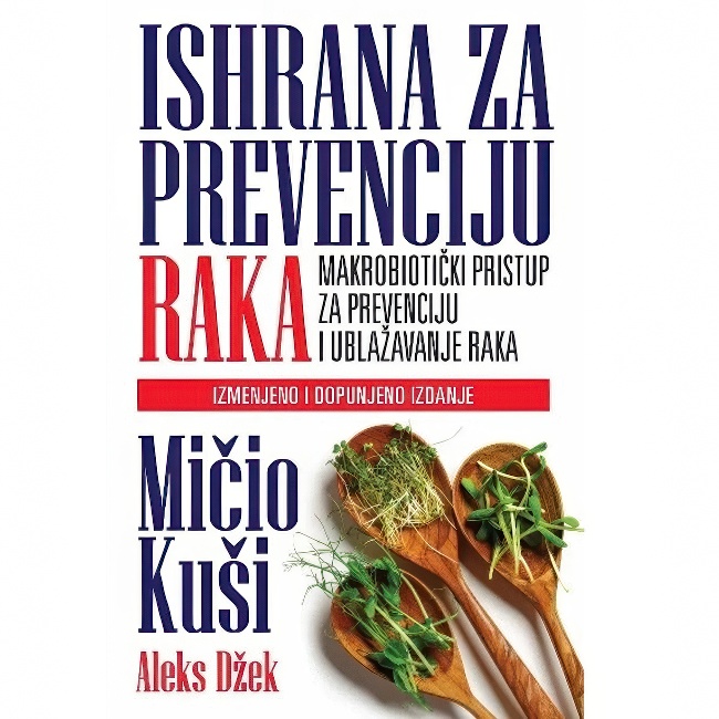 ISHRANA ZA PREVENCIJU RAKA MICIO KUSI HARMONIJA