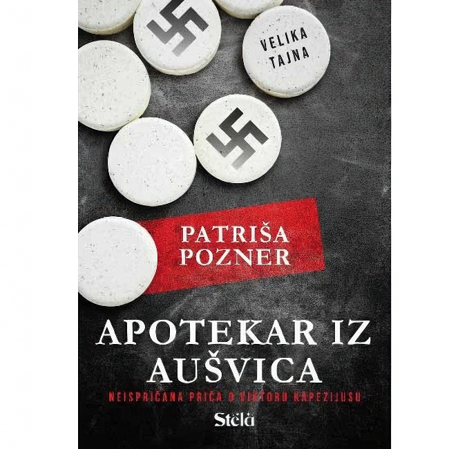 APOTEKAR IZ AUSVICA-PATRISA POZNER Stela