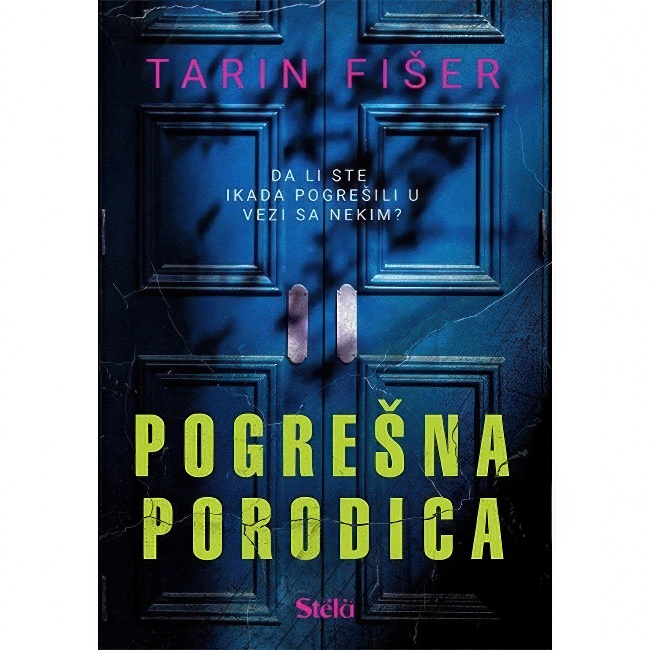 POGRESNA PORODICA/TARIN FISER Stela