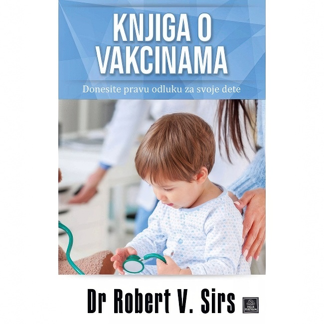 KNJIGA O VAKCINAMA/DR ROBERT V. SIRS Harmonija