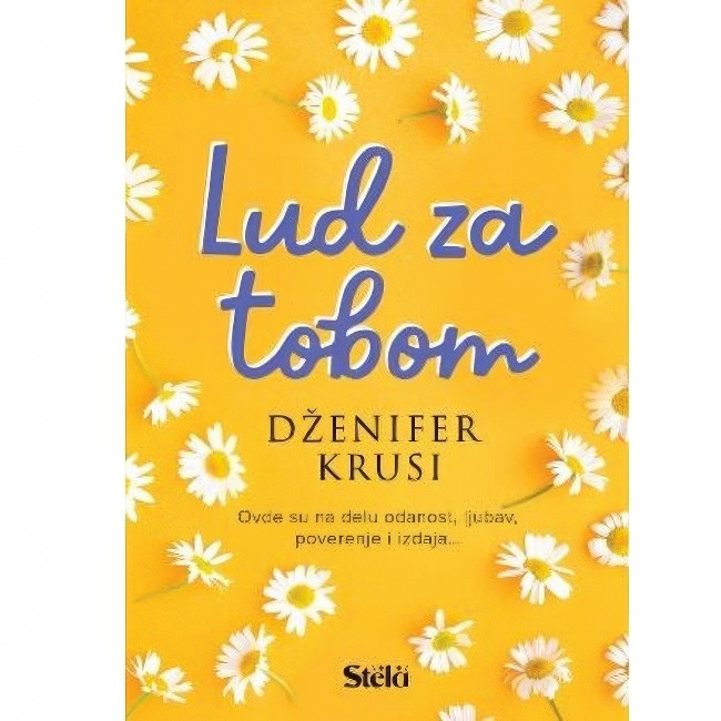 LUD ZA TOBOM Dzenifer Krusi STELA