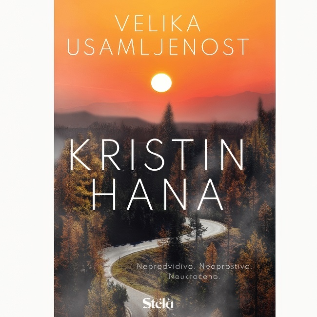 VELIKA USAMLJENOST-Kristin Hana STELA