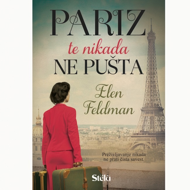 PARIZ TE NIKADA NE PUSTA-Elen Feldman STELA