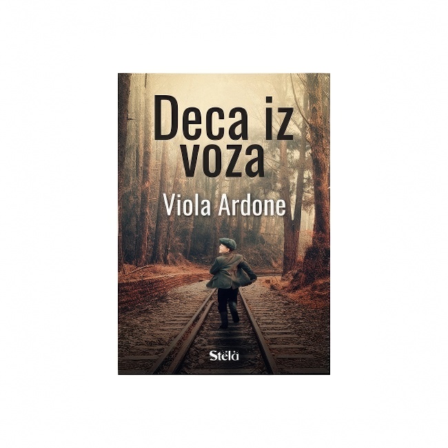 DECA IZ VOZA Viola Ardone STELA