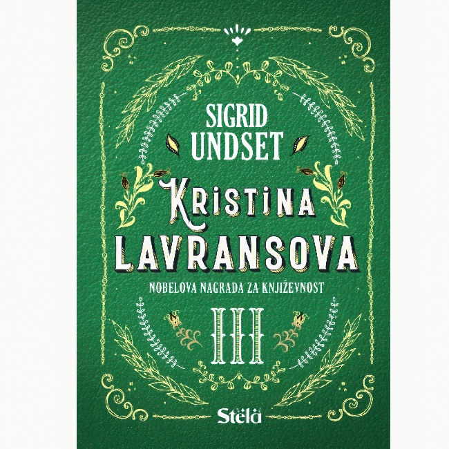 KRISTINA LAVRANSOVA III KNJIGA KRST-Sigrid Undset STELA