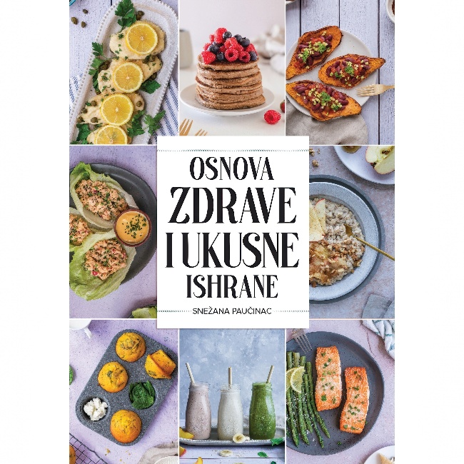 OSNOVA ZDRAVE I UKUSNE ISHRANE Snezana Paucinac HARMONIJA