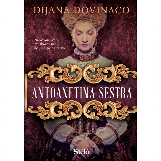 ANTOANETINA SESTRA Dijana Djovinaco STELA