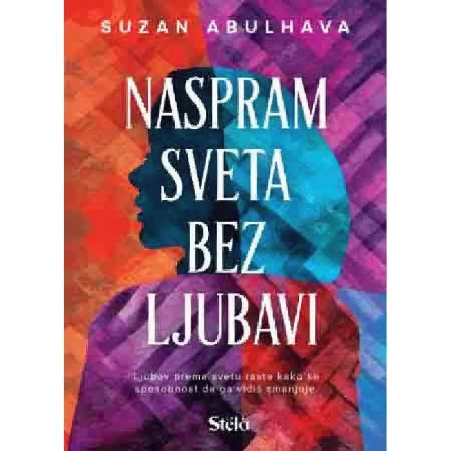 NASPRAM SVETA BEZ LJUBAVI Suzan Abulhava STELA