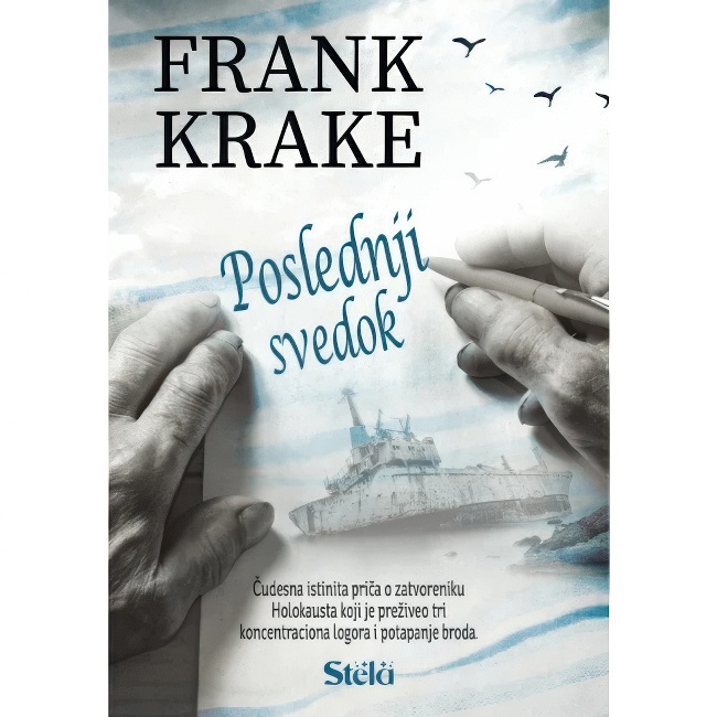 POSLEDNJI SVEDOK Frank Krake STELA
