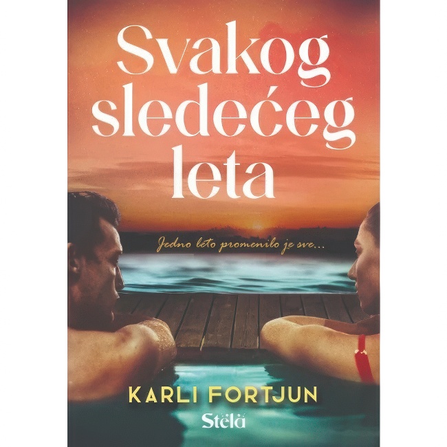 SVAKOG SLEDECEG LETA Karli Fortjun STELA