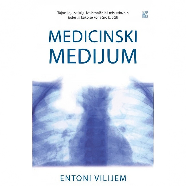 MEDICINSKI MEDIJUM-Entoni Vilijam HARMONIJA