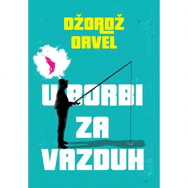 U BORBI ZA VAZDUH Dzordz Orvel STELA
