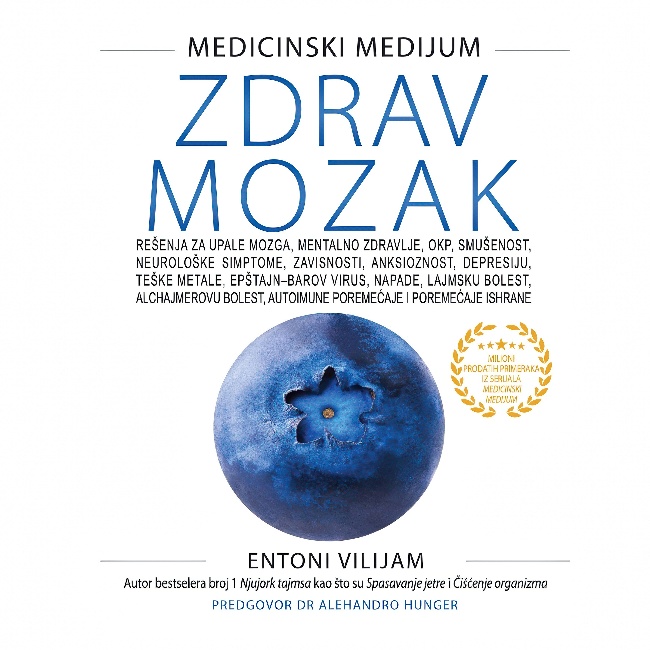 ZDRAV MOZAK Entoni Vilijam-MEDICINSKI MEDIJUM Harmonija
